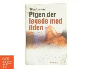 Pigen Der Legede Med Ilden af Larsson, Stieg (Bog)