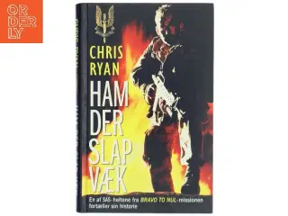 Ham der slap væk af Chris Ryan (f. 1961) (Bog)
