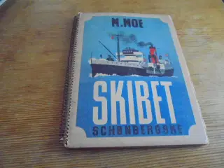 M. Moe – Skibet – Udg. Fra 1938  