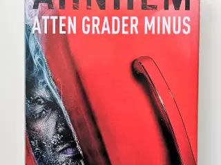 Atten Grader Minus - Stefan Ahnhem