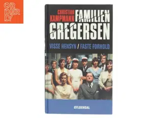 Visse hensyn : Faste forhold af Christian Kampmann (Bog)