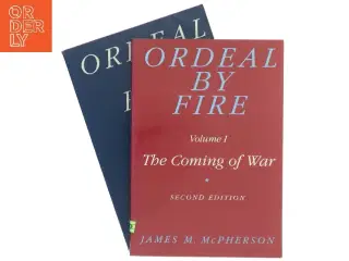 Ordeal by Fire: The Civil War & Reconstruction af James M. McPherson (Bog)