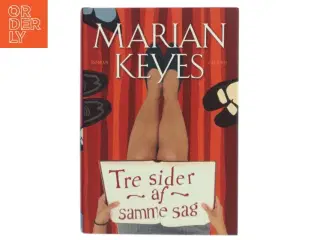 Tre sider af samme sag af Marian Keyes (Bog)