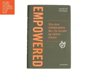 Empowered af Ted Schadler, Josh Bernoff (Bog)