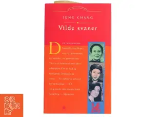 Vilde Svaner: Tre Dotre Af Kina af Jung Chang (Bog)