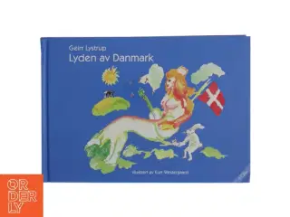 Lyden av Danmark af Geirr Lystrup (Bog)