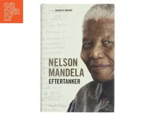 Nelson Mandela : eftertanker af Nelson Mandela (1918-) (Bog)