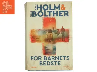 For barnets bedste : krimi af Line Holm (Bog)