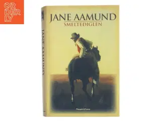 Smeltediglen : andet bind i slægtskrøniken om de dansk-argentinske indvandrere : roman af Jane Aamund (Bog)