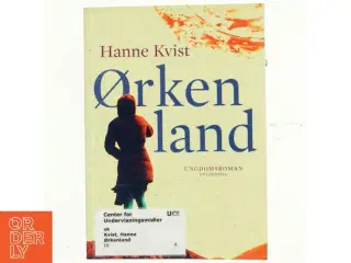 Ørkenland af Hanne Kvist (Bog)