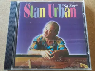 Stan Urban ** So Far 