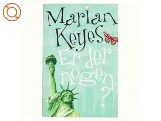 Er der nogen? af Marian Keyes (Bog)