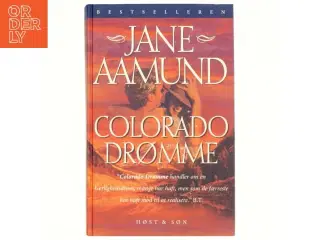 Colorado drømme : en roman om den modne passion af Jane Aamund (Bog)
