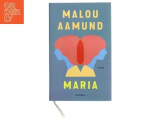 Maria : roman af Malou Aamund (Bog)