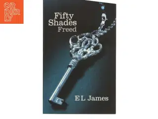 Fifty shades freed af E. L. James (Bog)