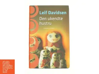 Den Ukendte Hustru af Leif Davidsen (Bog)