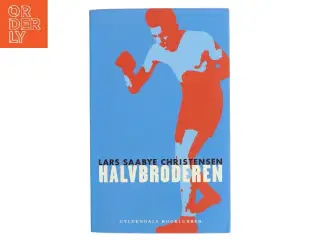 Halvbroderen : roman af Lars Saabye Christensen (f. 1953) (Bog)