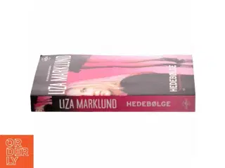Hedebølge af Liza Marklund (Bog)