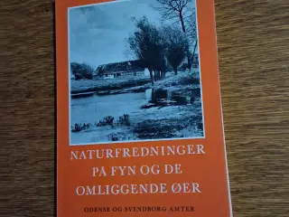 NATURFREDNINGER PÅ FYN OG DE OMLIGGENDE ØER