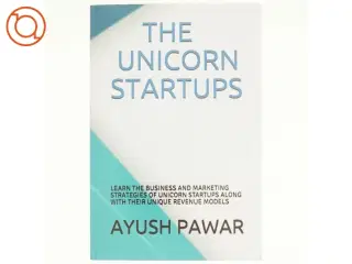 The Unicorn Startups af Ayush Pawar (Bog)