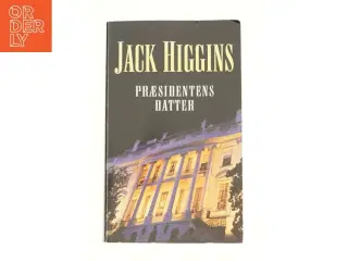 Præsidentens datter af Jack Higgins fra Bog