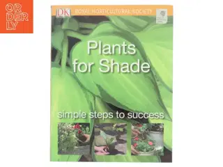 Plants for Shade af Royal Horticultural Society (Bog)