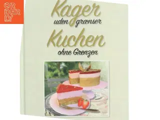 Kager uden grænser - Kuchen ohne Grenzen (Bog)