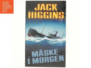Måske i morgen af Jack Higgins (Bog)