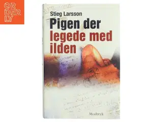 Pigen Der Legede Med Ilden af Larsson, Stieg (Bog)