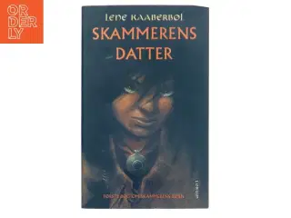 Skammerens datter af Lene Kaaberbøl (Bog)