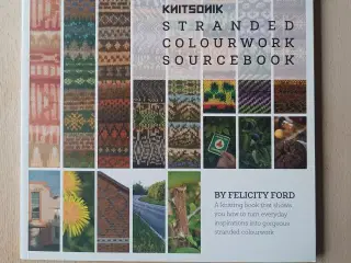 Stranded colourwork sourcebook: Felicity Ford