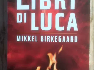 Libri di Luca, Mikkel Birkegaard