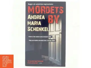 Mordets by af Andrea Maria Schenkel (Bog)