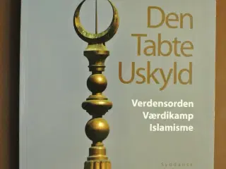den tabte uskyld - verdensorden værdikamp islamism