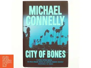 City of bones af Michael Connelly (Bog)