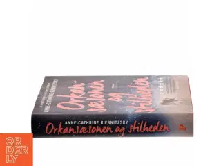 Orkansæsonen og stilheden af Anne-Cathrine Riebnitzsky (Bog)