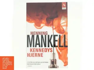 Kennedys hjerne : roman af Henning Mankell (Bog)