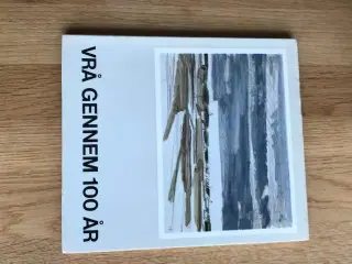 Vrå Gennem 100 År  1871 - 1971