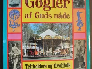 gøgler af guds nåde. teltholdere og tivolifolk i d