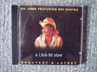 DR. HOOK FEAT. RAY SAWYER ** A Little Bit More    