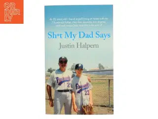 Sh*t My Dad Says af Justin Halpern (Bog)