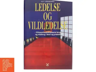 Ledelse og Vildledelse af Ole T. Krogsgaard (Bog)
