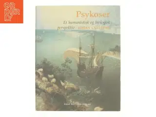Psykoser : et humanistisk og biologisk perspektiv af Johan Cullberg (Bog)