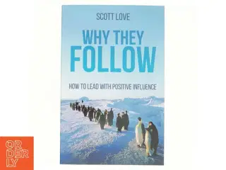 Why They Follow af Scott Love (Bog)