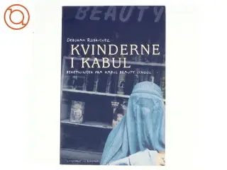 Kvinderne i Kabul af Deborah Rodriguez, Kristin Ohlson (Bog)