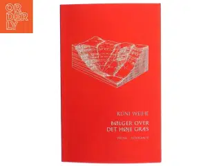 Bølger over det høje græs af R&#250;ni Weihe (Bog)