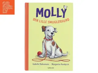 Molly - den lille smuglerhund af Isabelle Halvarsson (Bog)