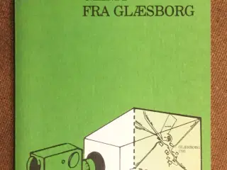 Glæsborg Borgerforening: Glimt fra Glæsborg.