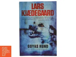Goyas hund af Lars Kjædegaard (Bog)