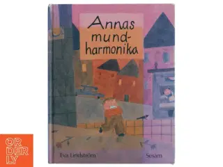 Annas mundharmonika af Eva Lindstrm (Bog) fra Sesam